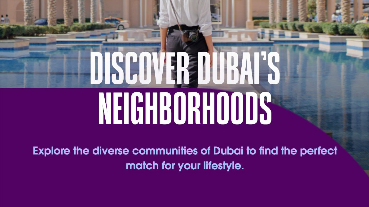 Discover Dubai's Neighborhoods